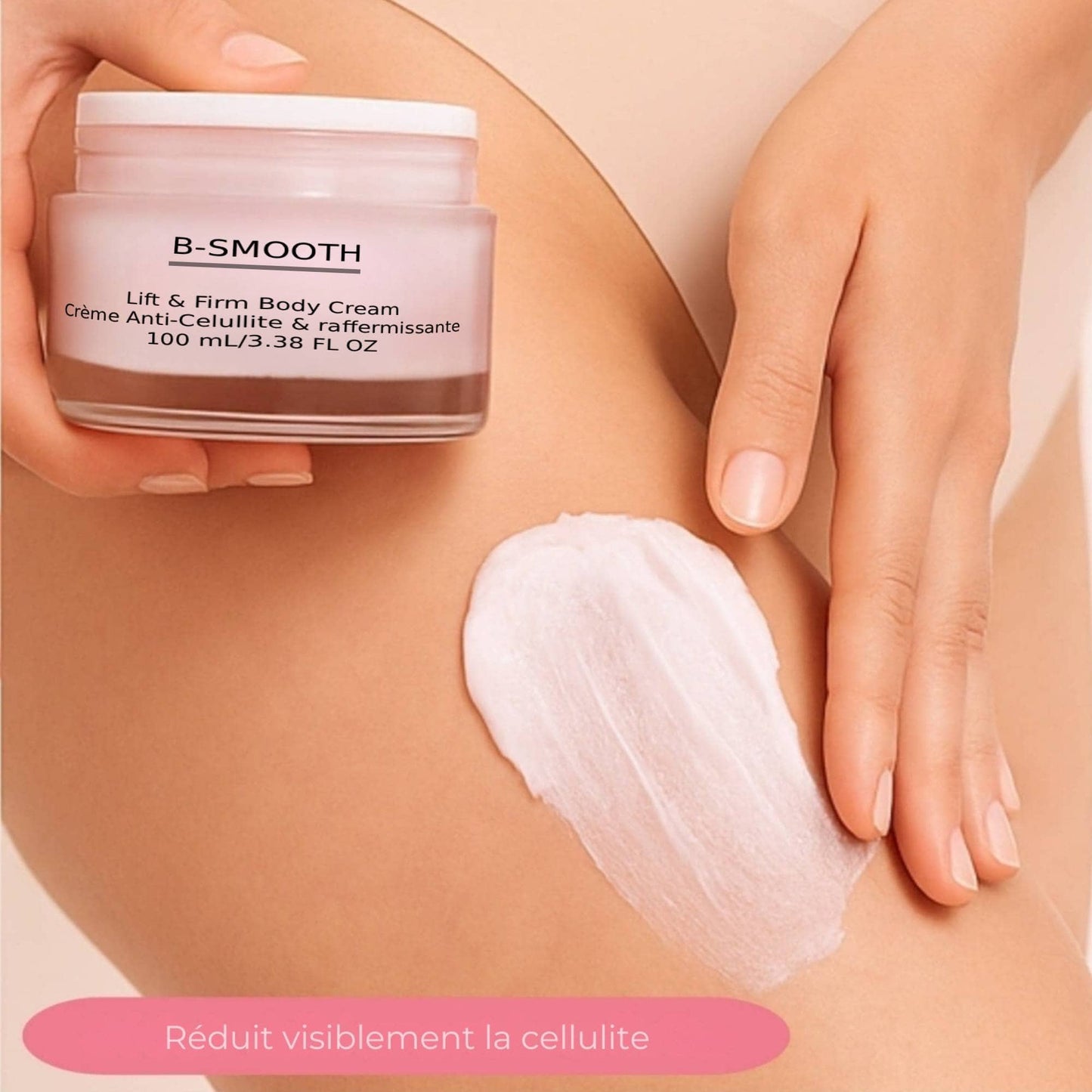 B-SMOOTH LIFT & FIRM BOOTY 🍑 CRÊME ANTI-CELLULITE